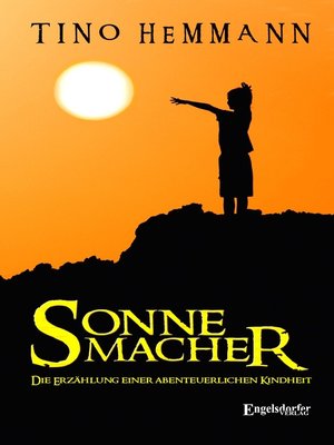 cover image of Sonnemacher. Erzählung einer abenteuerlichen Kindheit